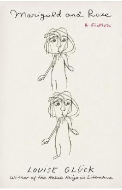 Marigold and Rose - A Fiction