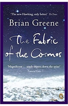 The Fabric of the Cosmos: Space, Time and the Texture of Reality