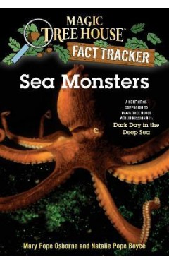 Sea Monsters - A Nonfiction Companion to Magic Tree House Merlin Mission #11: Dark Day in the Deep Sea