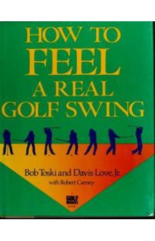 How to Feel a Real Golf Swing