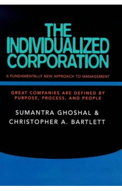 The Individualized Corporation - A Fundamentally New Approach to Management