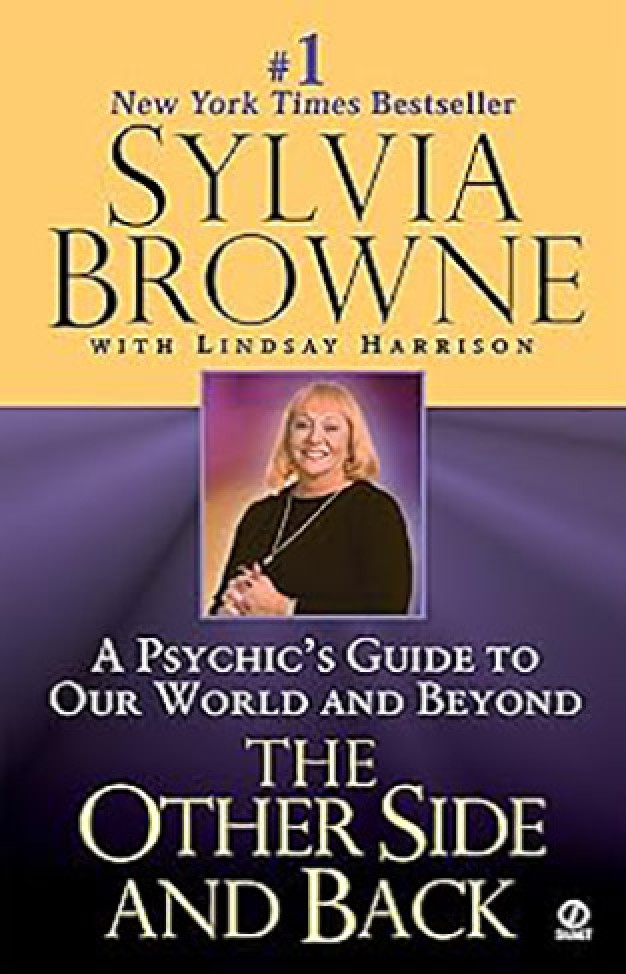 The Other Side and Back - A Psychic's Guide to Our World and Beyond