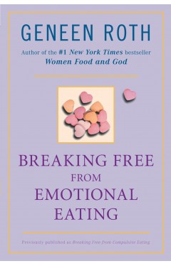 Breaking Free from Emotional Eating