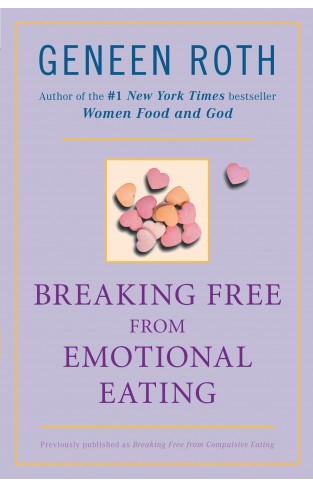 Breaking Free from Emotional Eating