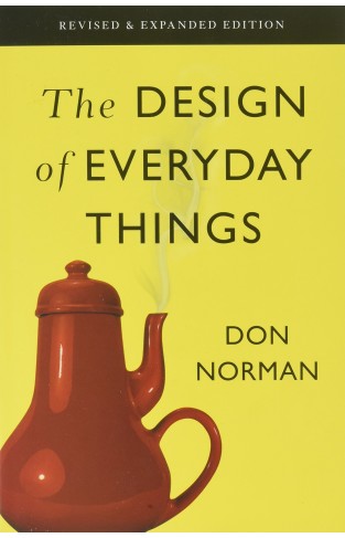 The Design of Everyday Things - Revised and Expanded Edition