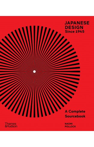 JAPANESE DESIGN SINCE 1945 - A Complete Sourcebook