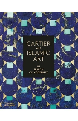 Cartier and Islamic Art: In Search of Modernity