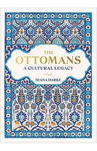 The Ottomans: A Cultural Legacy