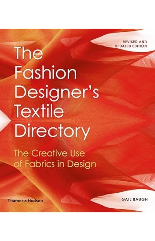 The Fashion Designer's Textile Directory - The Creative Use of Fabrics in Design