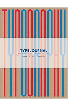 Type Journal: A Typeface and Lettering Sketchbook