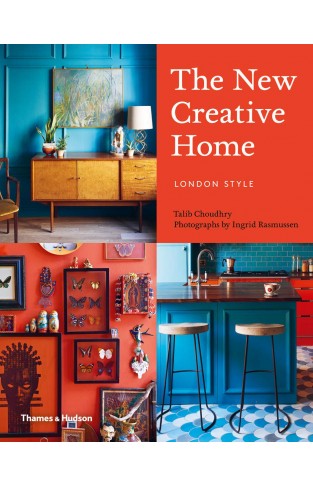 The New Creative Home: London Style: 2