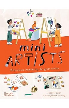 Mini Artists - 20 Projects Inspired by the Great Artists