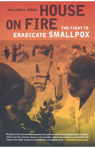 House on Fire - The Fight to Eradicate Smallpox