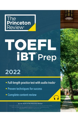 Princeton Review TOEFL iBT Prep with Audio/Listening Tracks, 2022: Practice Test + Audio + Strategies & Review (College Test Preparation)
