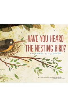 Have You Heard the Nesting Bird?