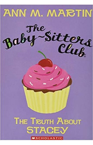 The Baby-Sitters Club #3: The Truth About Stacey
