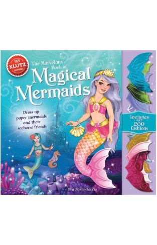 The Marvelous Book of Magical Mermaids Klutz  