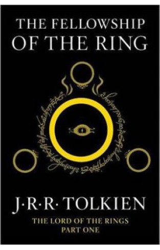 The Fellowship of the Ring : Being the First Part of the Lord of the Rings