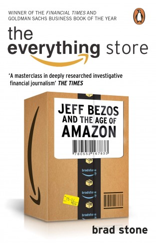 The Everything Store Jeff Bezos and the Age of Amazon