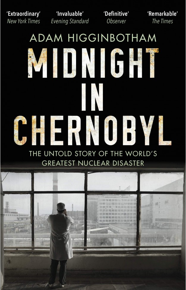 Midnight in Chernobyl: The Untold Story of the World's Greatest Nuclear Disaster