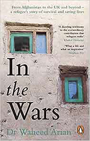 In the Wars: An uplifting, life-enhancing autobiography, a poignant story of the power of resilience