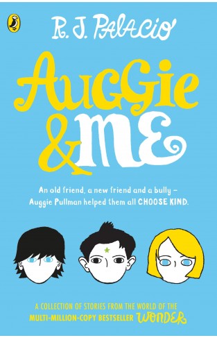 Auggie & Me: Three Wonder Stories