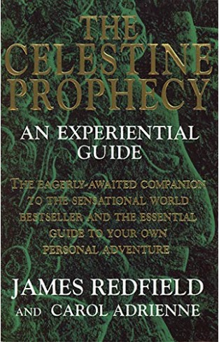 The Celestine Prophecy - An Experiential Guide