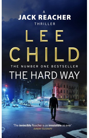 The Hard Way A Jack Reacher Novel 