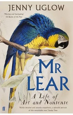 Mr. Lear - A Life of Art and Nonsense