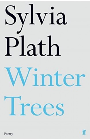 Winter Trees: Sylvia Plath (Faber Poetry)