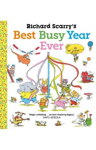 Richard Scarry's Best Busy Year Ever