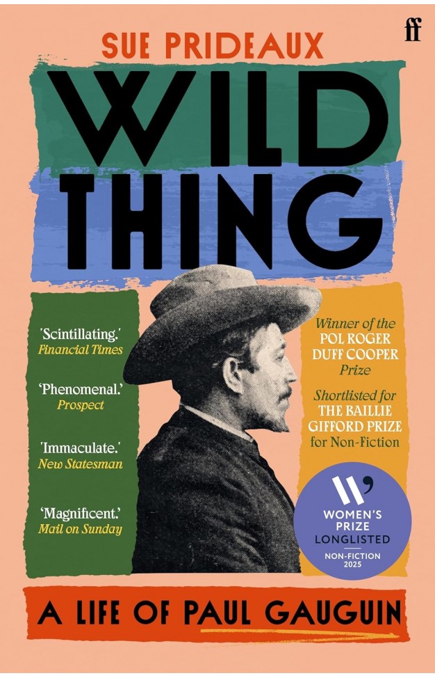 Wild Thing: A Life of Paul Gauguin 