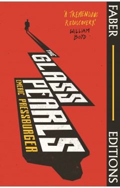 The Glass Pearls (Faber Editions): 'A wonderful noir thriller and tremendous rediscovery' - William Boyd