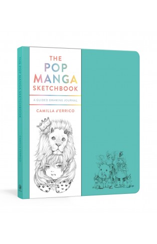 The Pop Manga Sketchbook: A Guided Drawing Journal