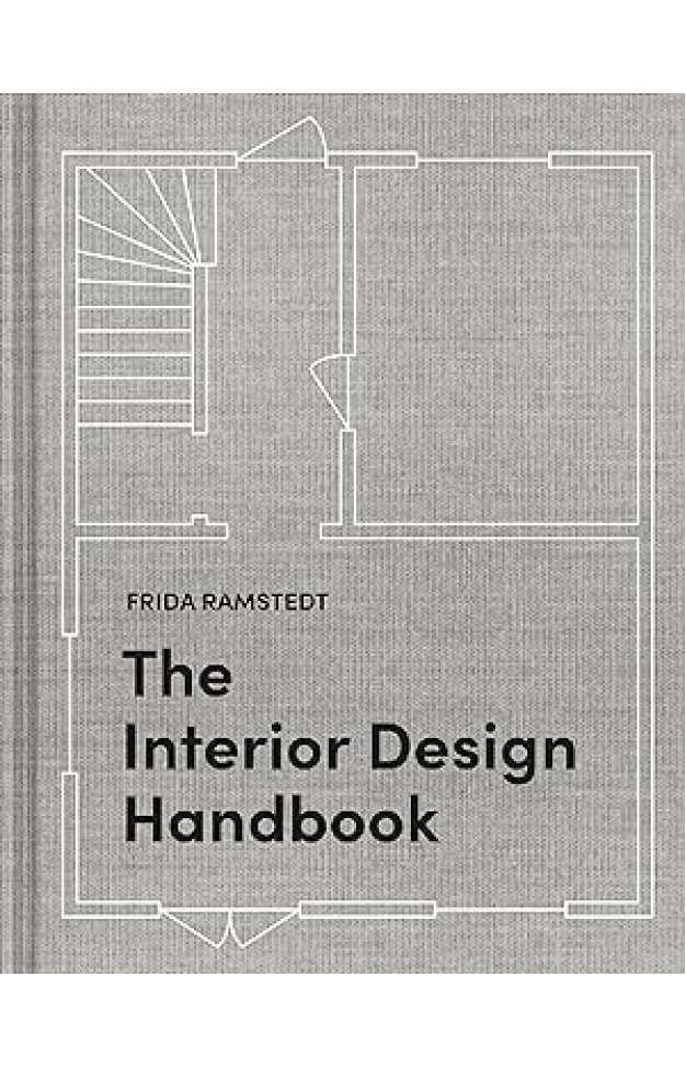 The Interior Design Handbook - Furnish, Decorate, and Style Your Space