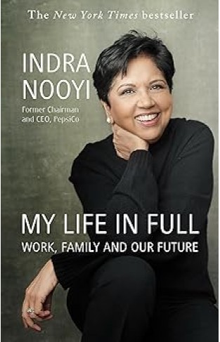 My Life in Full - Work, Family, and Our Future
