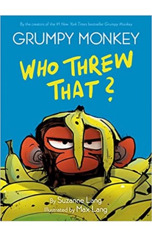 Grumpy Monkey Who Threw That? - A Graphic Novel Chapter Book