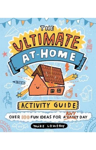 The Ultimate At-Home Activity Guide