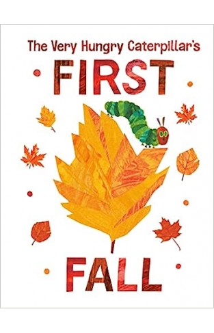 The Very Hungry Caterpillar's First Fall