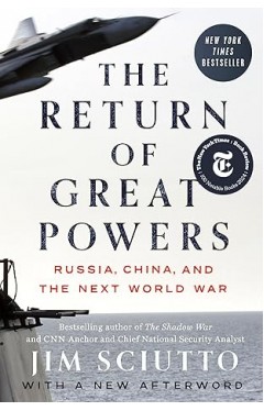 The Return of Great Powers: Russia, China, and the Next World War