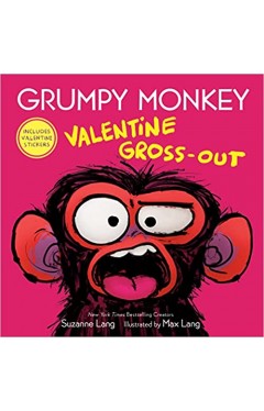 Grumpy Monkey Valentine Gross-Out