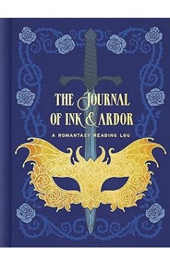 The Journal of Ink &amp; Ardor: A Romantasy Reading Log