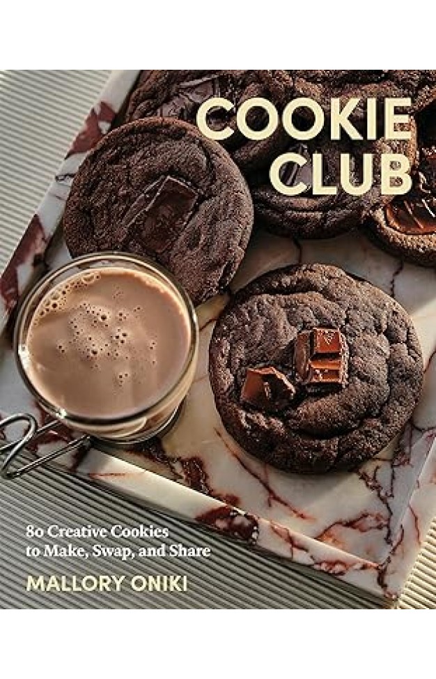 Cookie Club: 80 Creative Cookies to Make, Swap, and Share