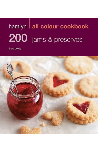 200 Jams & Preserves Hamlyn All Colour Cookery
