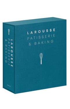 Larousse Patisserie and Baking