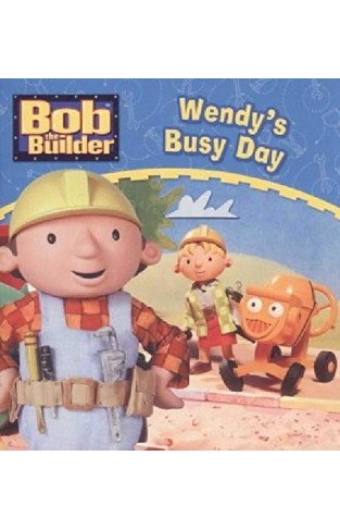 Bob the Builder: Wendys Busy Day