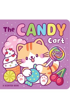 Scratch And  Sniff Board Book The Candy Cart
