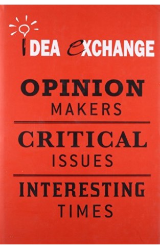 Idea Exchange - Opinion Makers, Critical Issues, Interesting Times