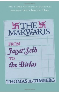 The Marwaris From Jagat Seth to teh Birlas