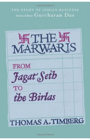 The Marwaris From Jagat Seth to teh Birlas